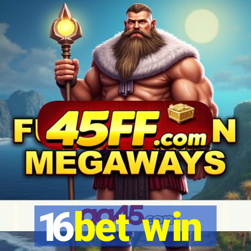 16bet win